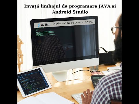 Învață limbajul de programare JAVA și Android Studio