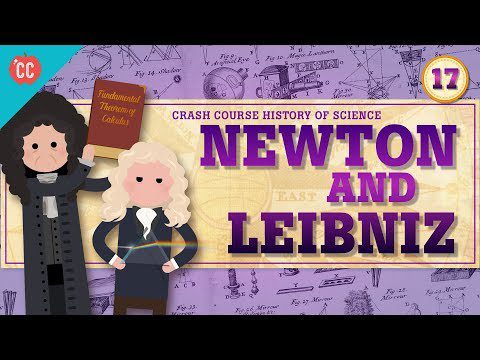 Newton și Leibniz: curs intensiv de istorie a științei #17