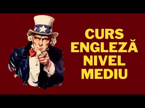 Curs Engleza | Intermediari Modul 1