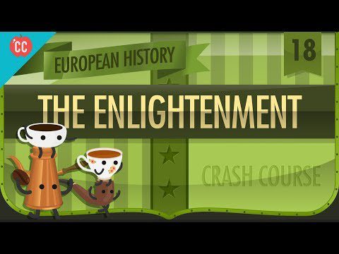 Iluminismul: curs intensiv de istorie europeană #18