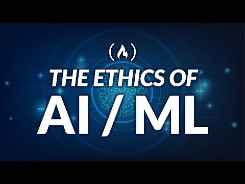 Etica AI și învățarea automată [Curs complet]