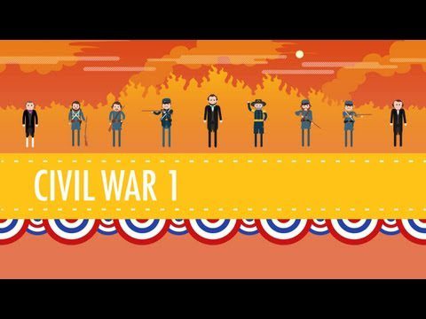 Războiul Civil, Partea I: Curs intensiv Istoria SUA #20