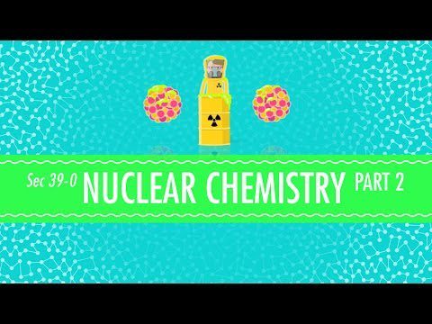 Chimie nucleară Partea 2 – Fuziune și fisiune: curs intensiv de chimie #39