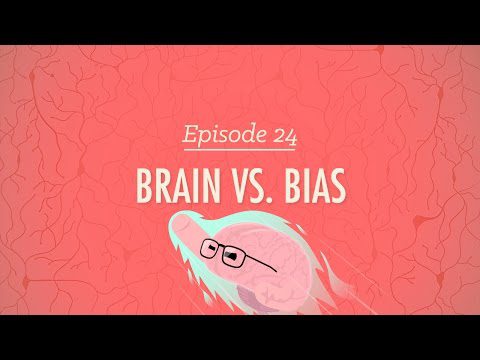 Creierele vs. prejudecăți: Psihologie curs intensiv #24