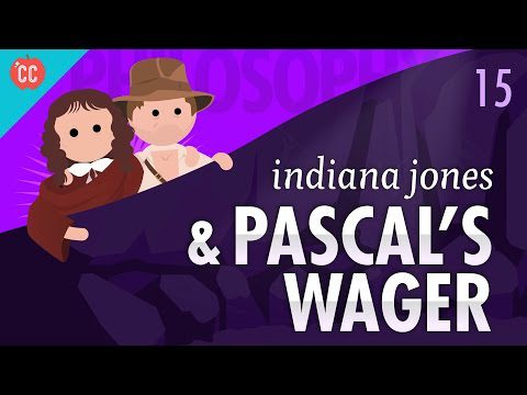 Pariul lui Indiana Jones și Pascal: Filosofia cursului intensiv #15