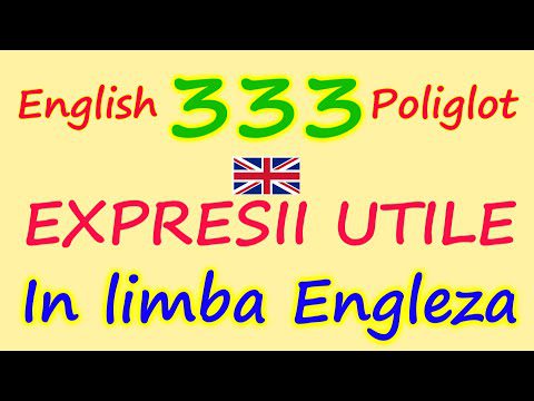 333 Expresii Utile in LImba Engleza PENTRU INCEPATORI ” English Poliglot”