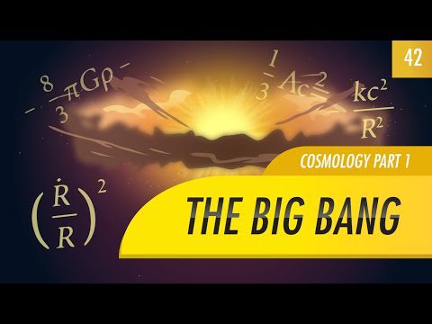 Big Bang, Cosmologie partea 1: Astronomie de curs accidental #42
