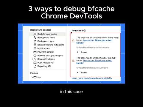 3 ways to test if your page is good with (eligible) bfcache!