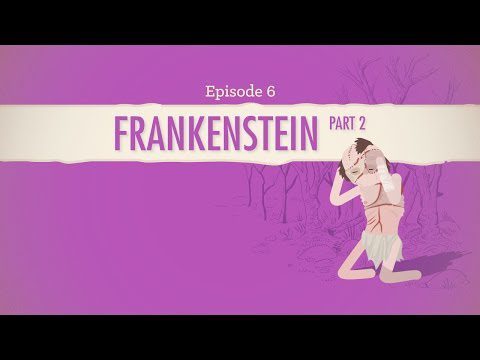Frankenstein, Part 2: Crash Course Literature 206