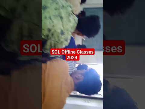 SOL 2/4/6 Semester Classes Starts 2024 | Sol Offline Classes 2024 | #SolClasses #dusol