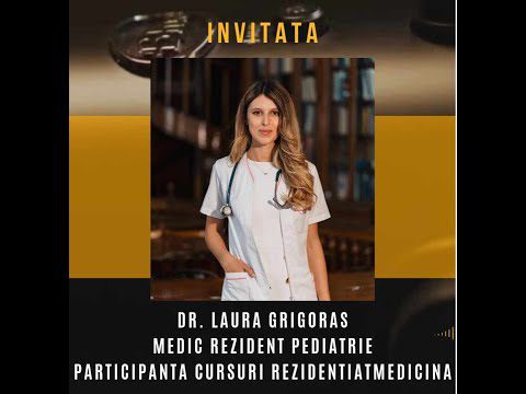 Interviu Dr. Laura Grigoras – Medic Rezident Pediatrie, participanta cursuri RezidentiatMedicina