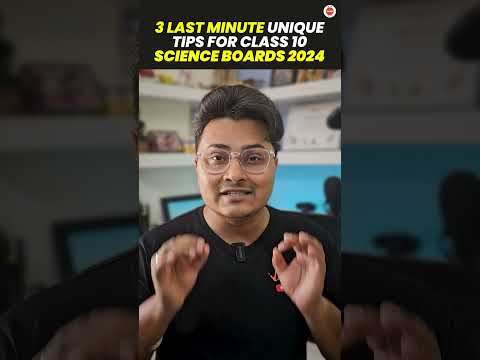 3 Last-Minute Unique Tips for CLASS 10 Science Boards Exam 2024! 🔥