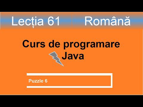 puzzle java 6 | Curs de programare Java – Lectia 61