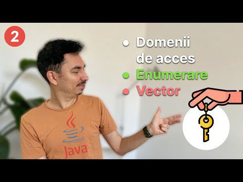 Domenii de acces, enumerări și vectori | Curs de Programare Java #2 👩🏻‍💻👨🏻‍💻