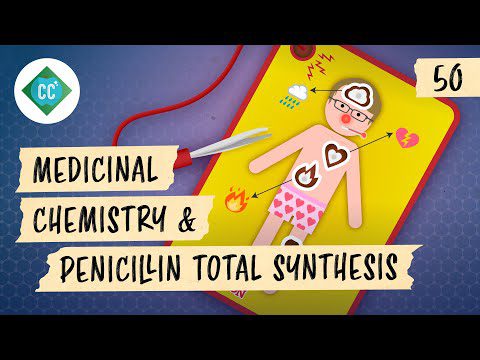 Chimie medicinală și sinteza totală a penicilinei: curs intensiv de chimie organică #50