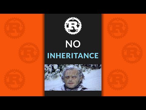 Rust Programming – No Inheritance
