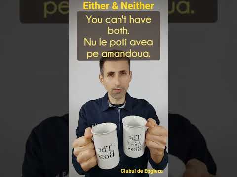 Diferenta dintre Either&Neither Cuvinte si Expresii Invata Engleza pentru Online Nivel Mediu