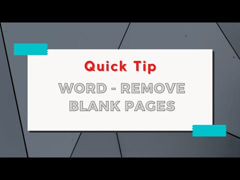 Deleting Blank Pages in Microsoft Word – Get Rid of Pesky Page Breaks