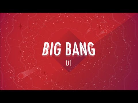 The Big Bang: Crash Course Big History #1