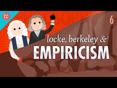 Locke, Berkeley și empirism: Filosofia cursului intensiv #6