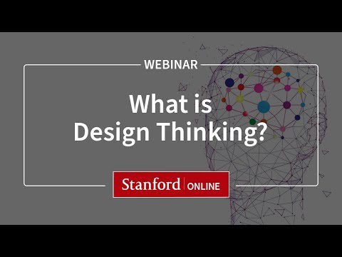 Stanford Webinar – Design Thinking: Ce este și de ce ar trebui să-mi pese?