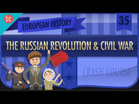 Revoluția rusă și războiul civil: curs intensiv de istorie europeană #35