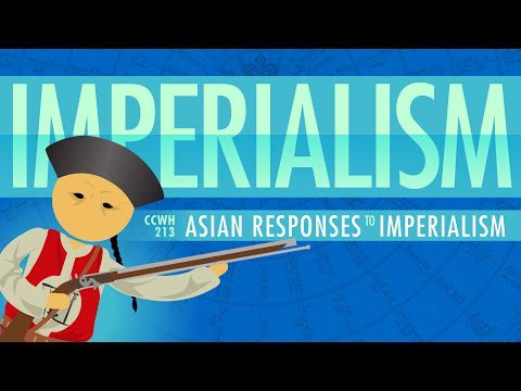 Răspunsuri asiatice la imperialism: curs intensiv de istorie mondială #213