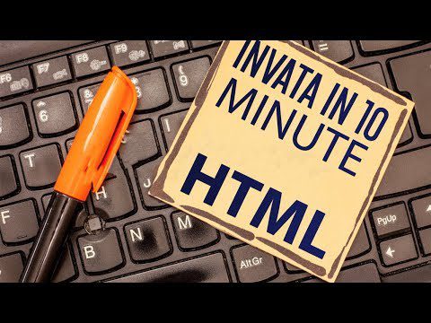 Tutorial HTML – Invata in 10 minute