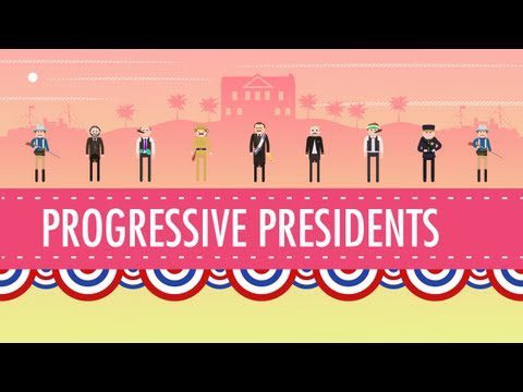 Președinți progresivi: Curs intensiv Istoria SUA #29