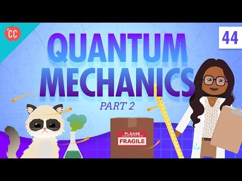 Mecanica cuantică – Partea 2: Curs intensiv de fizică #44