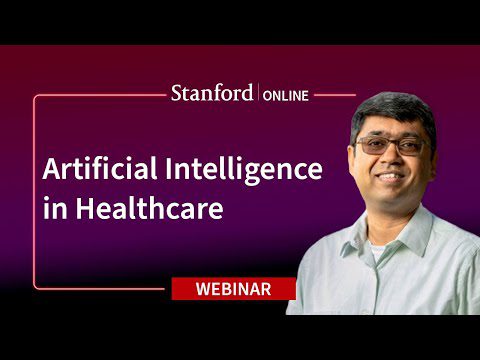 Webinar Stanford – Cum poate îmbunătăți inteligența artificială asistența medicală