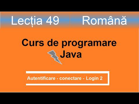 Login Java | Autentificare 2 | Curs de programare Java – Lectia 49