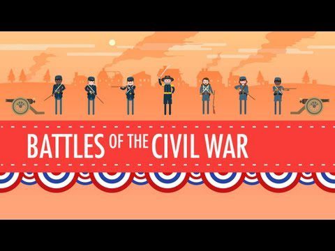 Bătăliile Războiului Civil: Curs accidental Istoria SUA #19