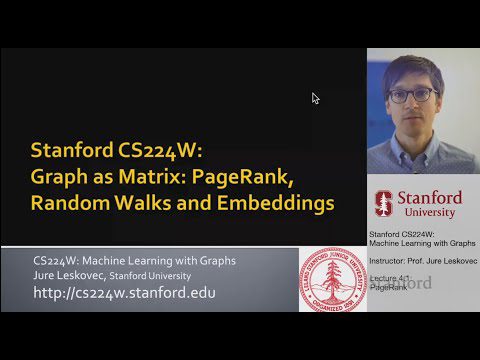 Stanford CS224W: Învățare automată cu grafice |  2021 |  Cursul 4.1 – PageRank