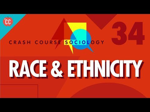 Rasă și etnie: curs intensiv de sociologie #34
