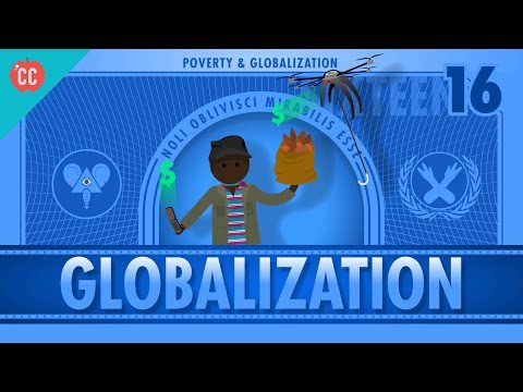 Globalizare și comerț și sărăcie: curs intensiv de economie #16