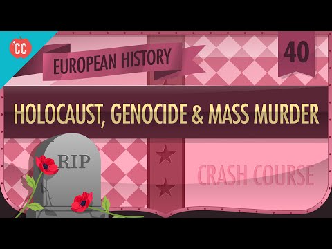 Holocaustul, genocidele și uciderea în masă din cel de-al Doilea Război Mondial: Crash Course European History #40