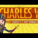 Carol al V-lea și Sfântul Imperiu Roman: Crash Course World History #219