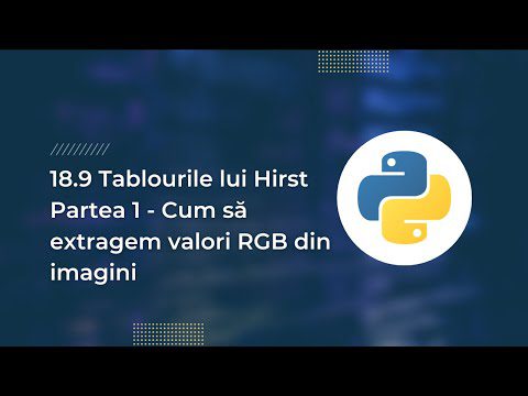 18.9 Tablourile lui Hirst Partea 1 – Cum să extragem valori RGB din imagini – Curs Python
