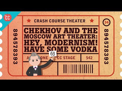 Cehov și Teatrul de Artă din Moscova: Teatrul Crash Course #34