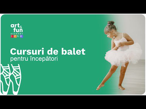 Cursuri de Balet pentru incepatori | Curs Balet  incepatori | Lectii de Balet by Art and Fun Academy