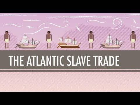 Comerțul cu sclavi din Atlantic: curs intensiv de istorie mondială #24