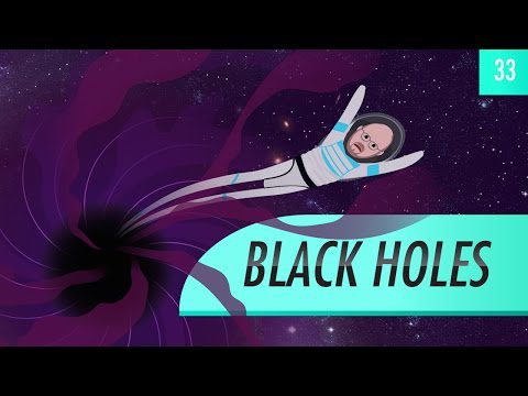 Black Holes: Crash Course Astronomy #33