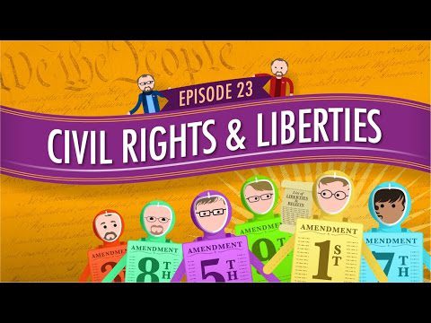 Drepturi și libertăți civile: Curs intensiv Guvernare și politică #23