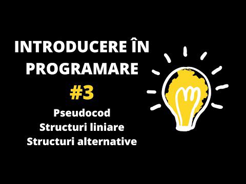 Introducere în programare #3 – Pseudocod. Structuri liniare. Structuri alternative