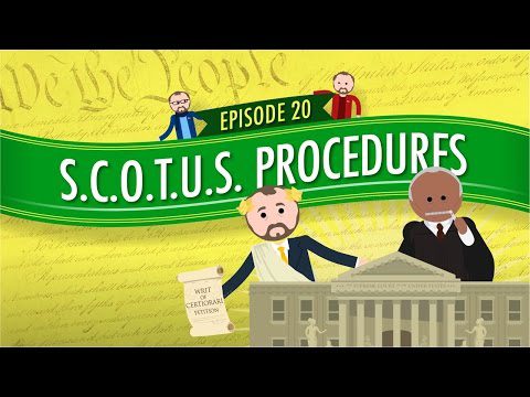Procedurile Curții Supreme a Statelor Unite ale Americii: Curs intensiv Guvernare și politică #20