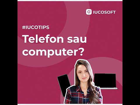 IUCOSOFT|📌 #IUCOTIPS ✅TELEFON mobil 📲 sau COMPUTER 🖥? #cursuri #it  #programare #informatica #online