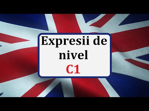 Invata engleza | EXPRESII de nivel C1 – avansat