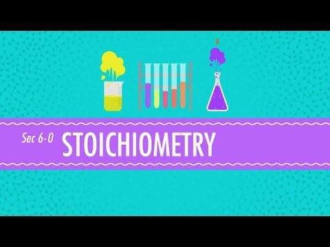 Stoichiometry – Chimie pentru creaturi masive: curs intensiv de chimie #6