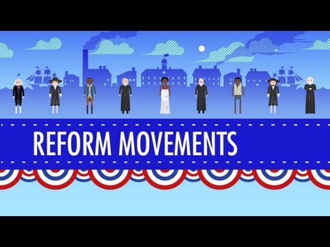 Reforme din secolul al XIX-lea: curs intensiv Istoria SUA #15